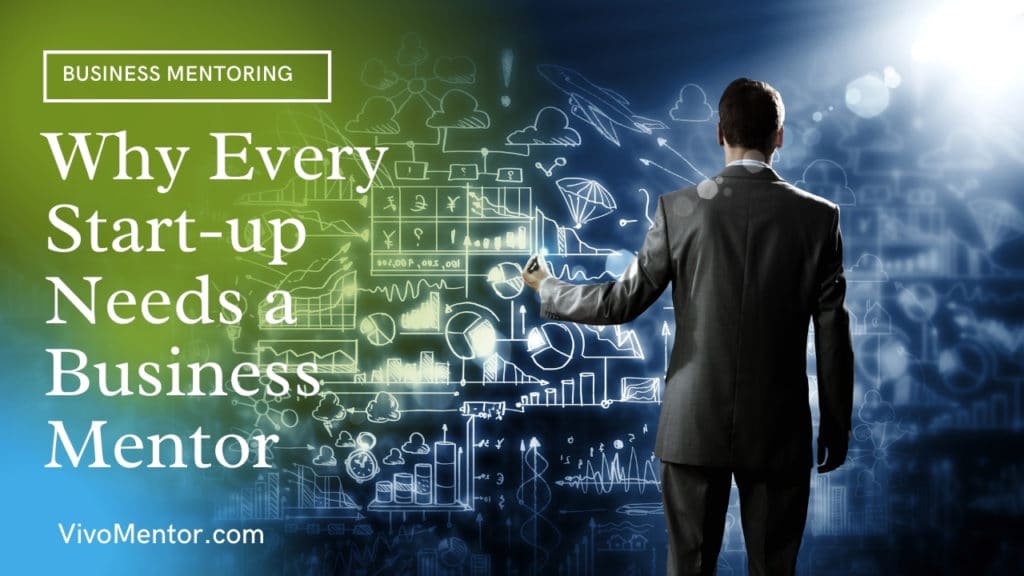 Why Every Start-up Needs a Business Mentor
