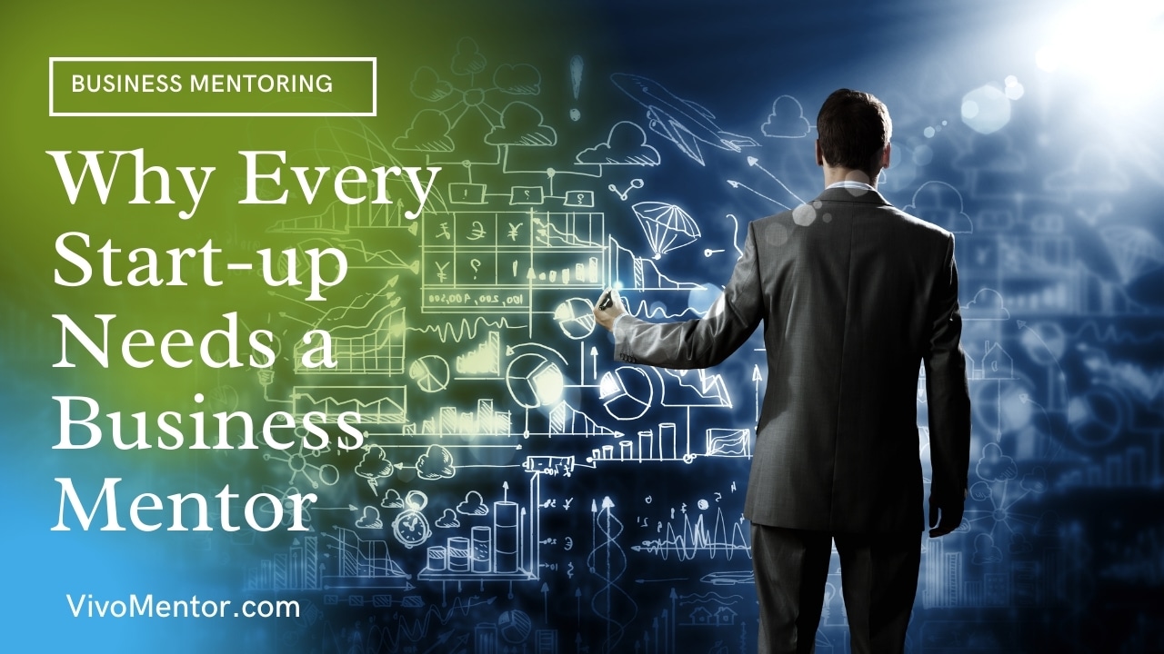 Why Every Start-up Needs a Business Mentor?