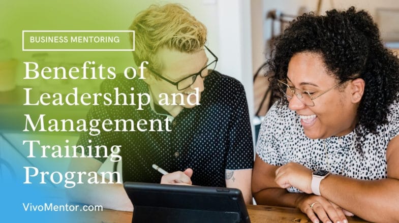 5-benefits-of-leadership-and-management-training-program-vivo-mentor