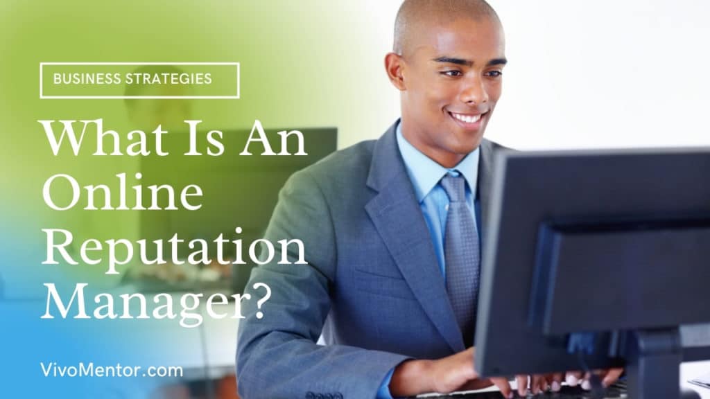 What Is An Online Reputation Manager