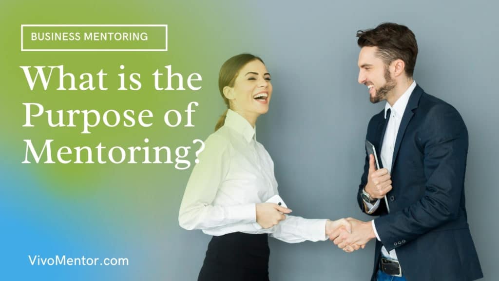 What is the Purpose of Mentoring?