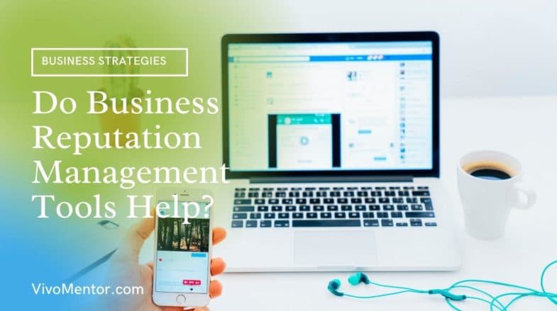 Do Business Reputation Management Tools Help?