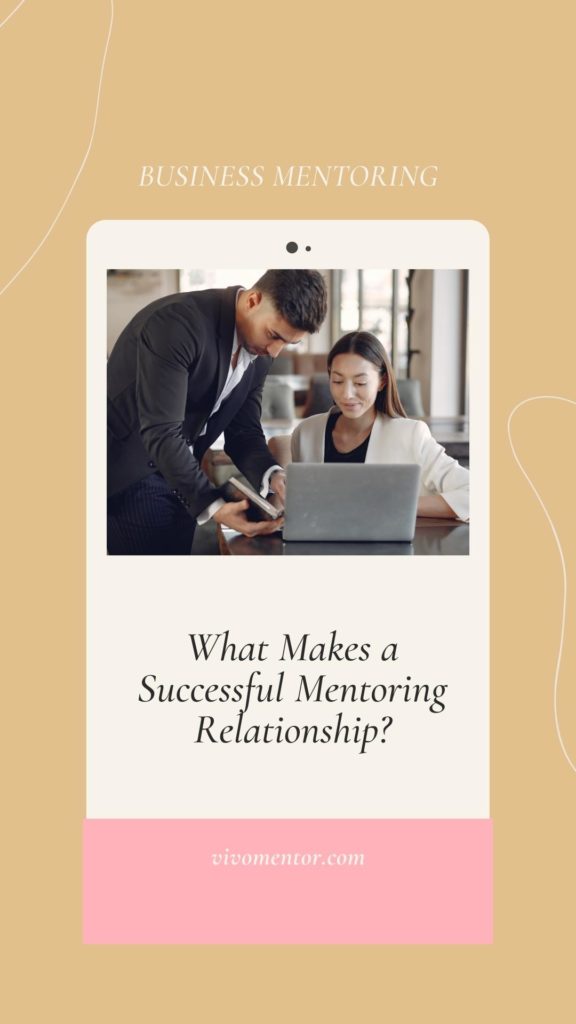 What Makes a Successful Mentoring Relationship