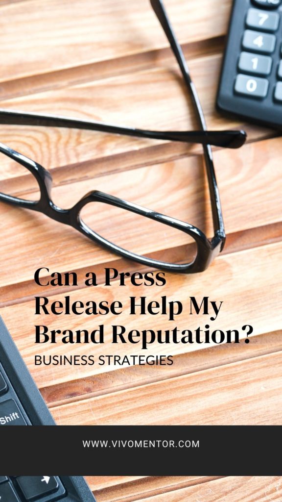 Can a Press Release Help My Brand Reputation?